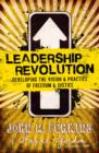 Image for Leadership Revolution : Developing The Vision &amp; Practice Of Freedom &amp; Justice