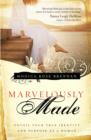Image for Marvelously Made : Unveil Your True Identity And Purpose As A Woman