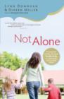 Image for Not Alone: Trusting God to Help You Raise Godly Kids in a Spiritually Mismatched Home