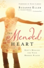 Image for Mended Heart, The: God&#39;s Healing for Your Broken Places