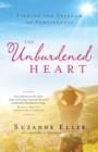 Image for Unburdened Heart : Finding The Freedom Of Forgiveness