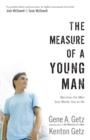 Image for Measure Of A Young Man : Become The Man God Wants You To Be