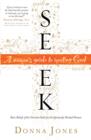 Image for Seek: A Woman&#39;s Guide to Meeting God