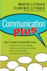 Image for Communication Plus: How to Speak So People Will Listen