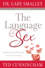 Image for The language of sex study guide: experiencing the beauty of sexual intimacy