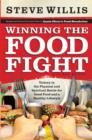 Image for Winning the Food Fight: Victory in the Physical and Spiritual Battle for Good Food and a Healthy Lifestyle