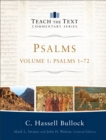 Image for Psalms : Volume 1 (Teach the Text Commentary Series): Psalms 1-72