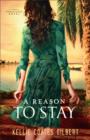 Image for Reason to Stay (Texas Gold Collection Book #3): A Texas Gold Novel