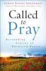Image for Called to Pray: Astounding Stories of Answered Prayer
