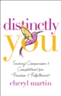 Image for Distinctly You: Trading Comparison and Competition for Freedom and Fulfillment