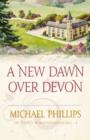 Image for New Dawn Over Devon (The Secrets of Heathersleigh Hall Book #4)
