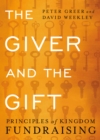 Image for Giver and the Gift: Principles of Kingdom Fundraising
