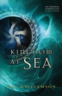 Image for Kingdom at Sea (The Kinsman Chronicles): Part 4