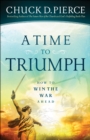 Image for A time to triumph: how to win the war ahead