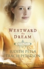 Image for Westward the dream : 1