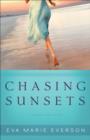 Image for Chasing sunsets: a Cedar Key novel