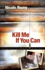 Image for Kill Me If You Can