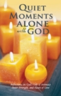Image for Quiet moments alone with God
