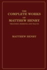 Image for Complete Works of Matthew Henry: Treatises, Sermons, and Tracts