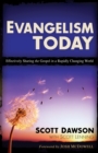 Image for Evangelism today: effectively sharing the Gospel in a rapidly changing world