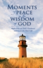 Image for Moments Of Peace In The Wisdom Of God