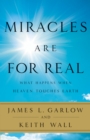 Image for Miracles are for real: what happens when heaven touches earth