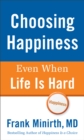 Image for Choosing Happiness Even When Life Is Hard