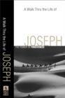 Image for A walk thru the life of Joseph: the power of forgiveness