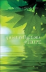 Image for Quiet reflections of hope: 120 devotions to start your day.