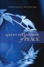 Image for Quiet reflections of peace: 120 devotions to end your day.