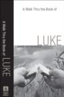 Image for A walk thru the book of Luke: a Savior for the world