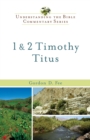Image for 1 &amp; 2 Timothy, Titus