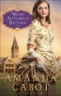 Image for With Autumn&#39;s Return: a novel : #3