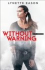 Image for Without Warning (Elite Guardians Book #2)