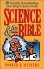 Image for Science and the Bible: 30 scientific demonstrations illustrating scriptural truths