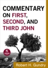 Image for Commentary on First, Second, and Third John (Commentary on the New Testament Book #18)
