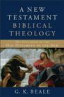 Image for New Testament Biblical Theology, A: The Unfolding of the Old Testament in the New
