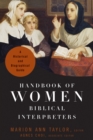 Image for Handbook of women Biblical interpreters: a historical and biographical guide