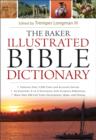 Image for The Baker illustrated Bible dictionary