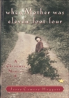 Image for When Mother Was Eleven-foot-four: A Christmas Memory