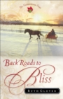 Image for Back roads to Bliss: a novel