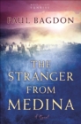 Image for The stranger from Medina: a novel