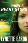 Image for When a heart stops: a novel