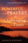 Image for Powerful prayers for challenging times: finding hope when you need it most