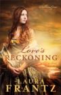 Image for Love&#39;s reckoning: a novel