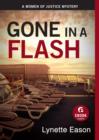 Image for Gone in a Flash: A Women of Justice Story
