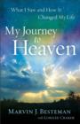 Image for My journey to heaven: what I saw and how it changed my life