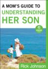 Image for That&#39;s my son: how moms can influence boys to become men of character