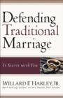 Image for Defending traditional marriage: it starts with you