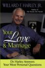 Image for Your Love and Marriage: Dr. Harley Answers Your Most Personal Questions